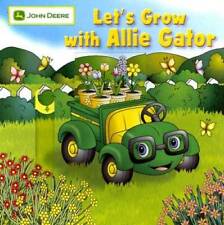 Lets Grow with Allie Gator (John Deere (Running Press Kids)) - GOOD for sale  Montgomery