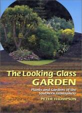 The Looking-glass Garden: Plants and Gardens of the Southern Hem, usado segunda mano  Embacar hacia Argentina