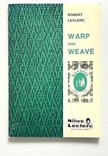 Warp and Weave por Robert Leclerc Weaving Instruction PB 1971 comprar usado  Enviando para Brazil