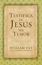 Testifica de Jes?s Sin Temor por Fay, William; Evans Shepherd, Linda comprar usado  Enviando para Brazil