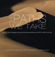 The Paths We Take: A Words & Images Coffee Table Book de Flanagan, Kerrie L, ha, usado segunda mano  Embacar hacia Argentina