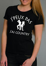 T-shirt FEMME J'PEUX PAS J'AI COUNTRY d'occasion  Prades-le-Lez