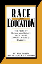 Race and Education: The Roles of History and Society in Educating African... for sale  Shipping to South Africa