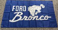 Ford Bronco Flag Banner 3x5 ft Motor Company Car Blue New! Man Cave Garage for sale  Shipping to South Africa