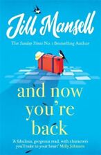 And now you're back by Jill Mansell (Paperback / softback) Fast and FREE P & P for sale  STOCKPORT