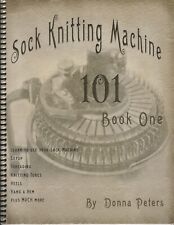 Sock Knitting Machine 101 by Donna Peters Circular Sock Machine Book, used for sale  Shipping to Canada