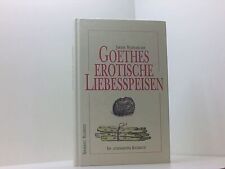 Goethes erotische liebesspeise gebraucht kaufen  Berlin