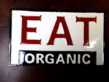 Vintage eat organic for sale  Ashaway