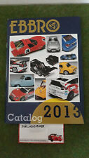 Catalogue 2013 ebbro d'occasion  Rochefort-Montagne