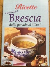 Ricette tradizionali brescia usato  Milano
