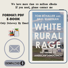White Rural Rage: The Threat to American Democracy por Tom Schaller, Paul Waldman comprar usado  Enviando para Brazil
