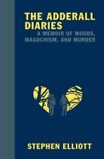 Usado, The Adderall Diaries: A Memoir of Moods, Masochis by Elliott, Stephen 1555975380 segunda mano  Embacar hacia Argentina