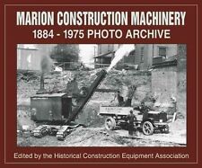 Photo Archive Ser.: Marion Construction Machinery : 1884-1975 Photo Archive... segunda mano  Embacar hacia Mexico