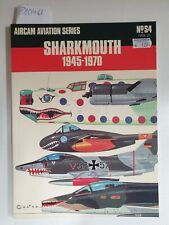 Sharkmouth 1945-1970 ( Aircam Aviation Series No.S4 , Vol.2) Ward, Richard:, usado segunda mano  Embacar hacia Argentina