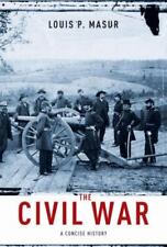 The Civil War: A Concise History por Masur, Louis P. comprar usado  Enviando para Brazil