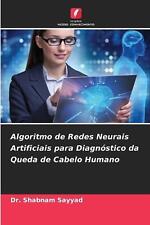 Algoritmo de Redes Neurais Artificiais para Diagnóstico da Queda de Cabelo Humano comprar usado  Enviando para Brazil