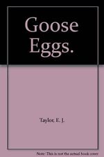 Goose eggs e.j. for sale  UK