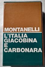 Libro Indro Montanelli L'Italia giacobina e carbonara Rizzoli Gli Italiani  usato  Benevento