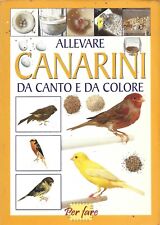 Aa.vv. allevare canarini usato  Sezzadio