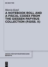 Marcin Kotyl A Notebook Roll and a Fiscal Codex from the Giessen Papy (Hardback) na sprzedaż  Wysyłka do Poland