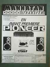 PUB ANCIENNE ADVERT CLIPPING années 80 - chaine HI FI Pioneer manhatan transfert d'occasion  Angers-