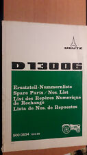 DEUTZ FAHR tracteur D13006 - D 13006 : catalogue de pièces 1972 d'occasion  Bonneval