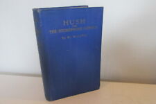 Hush or The Hydrophone Service by H.W. Wilson, 1920, 1st edition. segunda mano  Embacar hacia Argentina