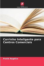 Carrinho Inteligente para Centros Comerciais por Pratik Nagdive livro em brochura comprar usado  Enviando para Brazil