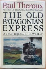 Paul Theroux The Old Patagonian Express FIRMADO Primera Edición Primera Impresión 1ª segunda mano  Embacar hacia Argentina