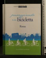 Passeggiando bicicletta. roma. usato  Ariccia