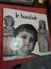 Usato, LIBRO "Le bambole -Testo di Carl Fox - Fot di H. Landshoff - Garzanti, 1973..... usato  Italia