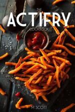 The Actifry Cookbook por Scott, M., usado comprar usado  Enviando para Brazil