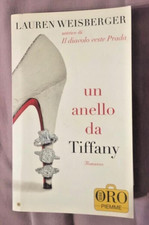 Un Anello Da Tiffany, Lauren Weisberger, libro copertina flessibile usato  Siena