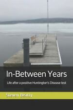 In-Between Years: Life after a Positive Huntington's Disease Test comprar usado  Enviando para Brazil