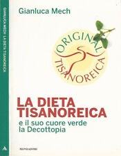 Dieta tisanoreica. suo usato  Italia