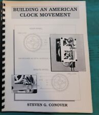 Building an American Clock Movement de Steven G. Conover segunda mano  Embacar hacia Argentina