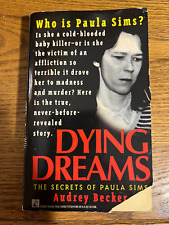 Livros de bolso True Crime Dying Dreams: The Secrets of Paula Sims Audrey Becker comprar usado  Enviando para Brazil