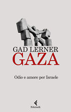 Gaza. odio amore usato  Schio