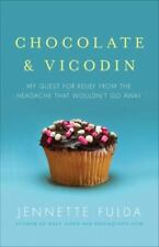 Chocolate & Vicodin: My Quest for Relief from the Headache That Wouldn't Go Away, usado segunda mano  Embacar hacia Argentina