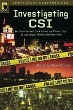 INVESTIGANDO CSI: INSIDE THE CRIME LABS OF LAS VEGAS, por Donn Cortez & Leah segunda mano  Embacar hacia Argentina
