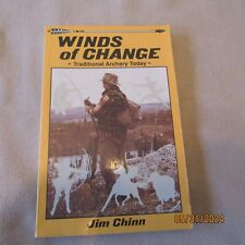 Winds of Change: Traditional Archery Today, Jim Chinn, FIRMADO POR EL AUTOR segunda mano  Embacar hacia Argentina