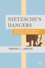 Dançarinos de Nietzsche: Isadora Duncan, Martha Graham e a reavaliação de Chris comprar usado  Enviando para Brazil