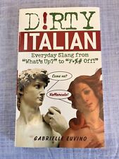 Libro de bolsillo Dirty Italian: Everyday Slang Gabrielle Euvino Ulysses Press segunda mano  Embacar hacia Argentina