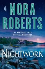 Nightwork : A Novel by Nora Roberts (2022, Hardcover) B80 for sale  Shipping to South Africa