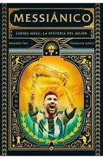 LIONEL MESSI - MESSIÁNICO - Libro de Fútbol Fest & Juillard Argentina 2023, usado segunda mano  Argentina 