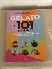 Gelato 101 domande usato  Barcellona Pozzo Di Gotto