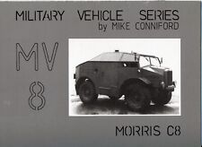 Military Vehicle Series MV-8 Mike Conniford Morris C8  1:76 Drawings & Text segunda mano  Embacar hacia Mexico