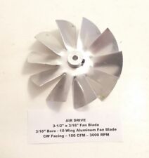 AIR DRIVE 3-1/2" x 3/16" Fan Blade - 10 Wing Aluminum Fan Blade 3/16" Bore - CW for sale  Shipping to South Africa