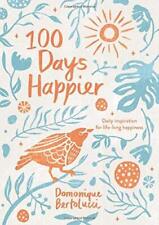 100 Days Happier: Daily Inspiration for Life-Long Happiness segunda mano  Embacar hacia Mexico