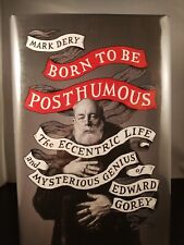 Born to Be Posthumous por Mark Dery (2018) 1ª edição capa dura DJ Edward Gorey, usado comprar usado  Enviando para Brazil